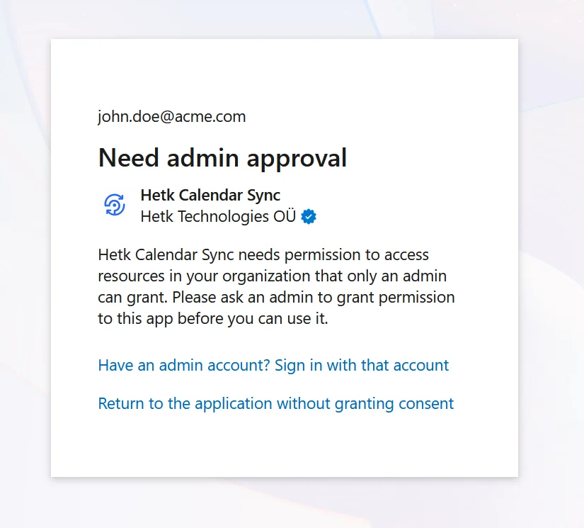 Microsoft &ldquo;Need admin approval&rdquo; dialog